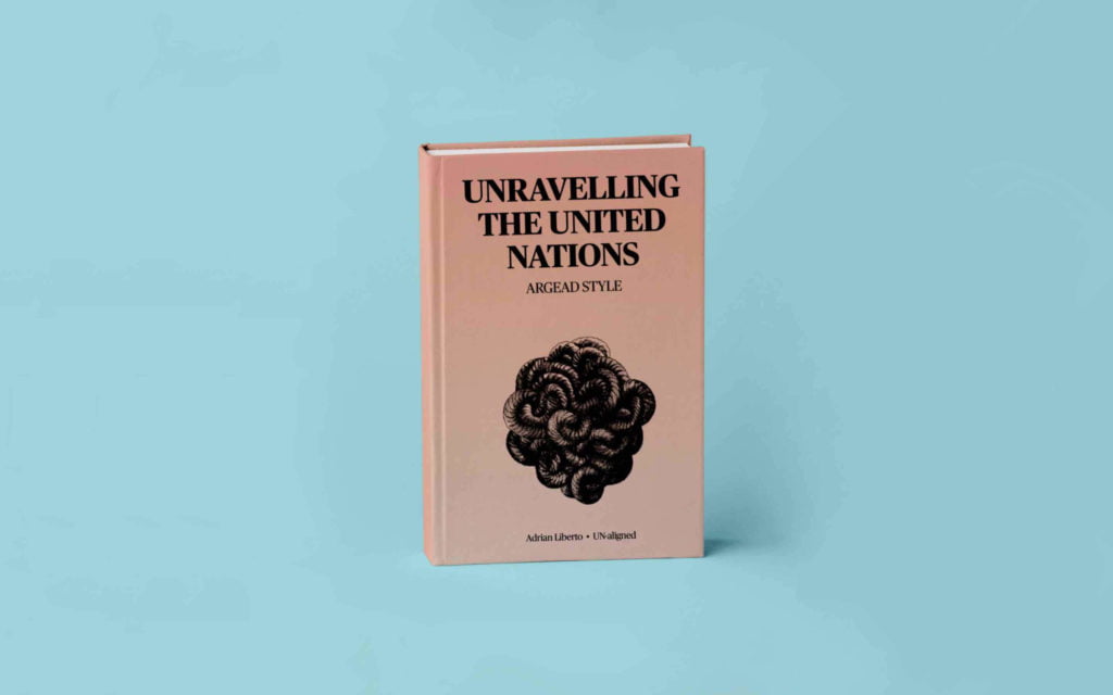 Unravelling The United Nations